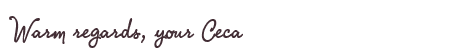 Greetings from Ceca
