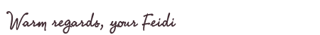 Greetings from Feidi