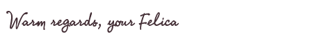Greetings from Felica
