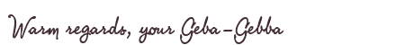 Greetings from Geba-Gebba