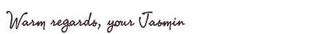 Greetings from Jasmin