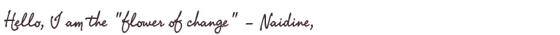 Greetings from Naidine