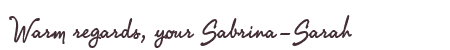 Greetings from Sabrina-Sarah
