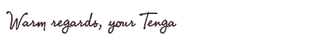 Greetings from Tenga